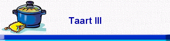 Taart III