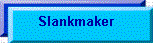 Slankmaker